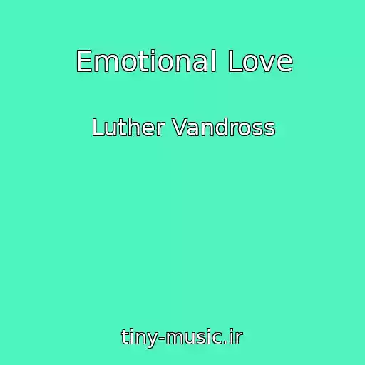 کاور آهنگ Emotional Love از Luther Vandross