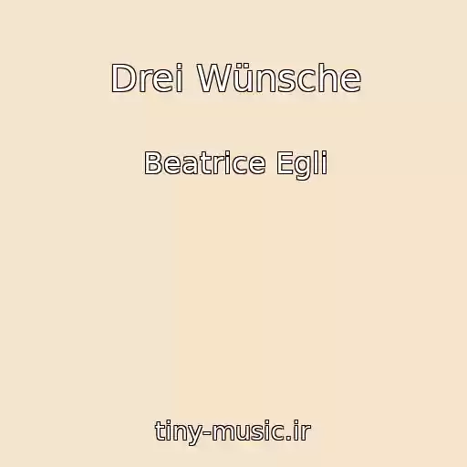 کاور آهنگ Drei Wünsche از Beatrice Egli