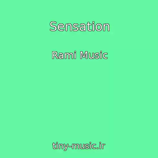 کاور آهنگ Sensation از Rami Music