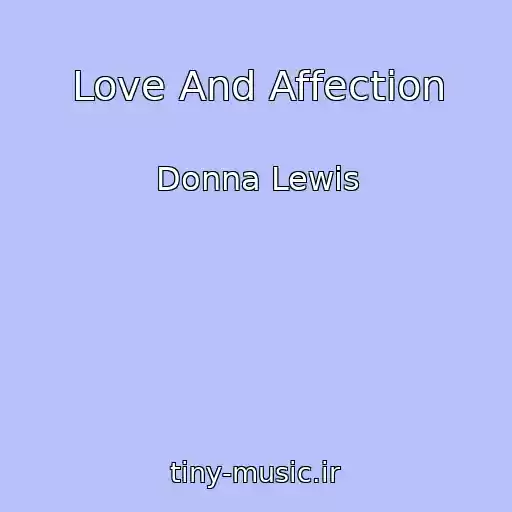 کاور آهنگ Love And Affection از Donna Lewis