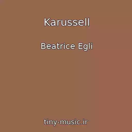کاور آهنگ Karussell از Beatrice Egli
