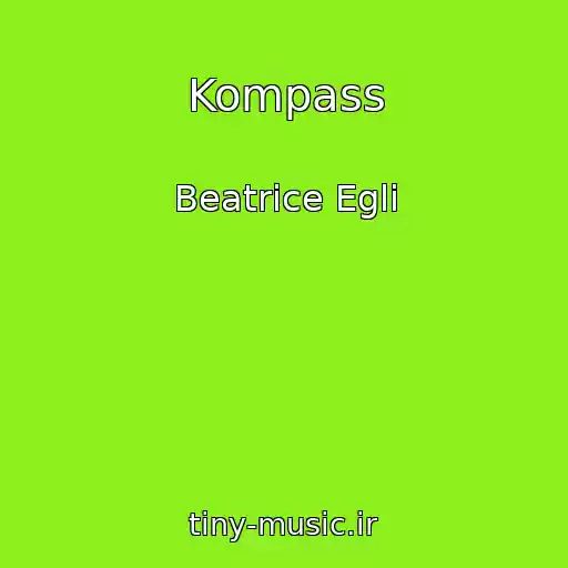 کاور آهنگ Kompass از Beatrice Egli