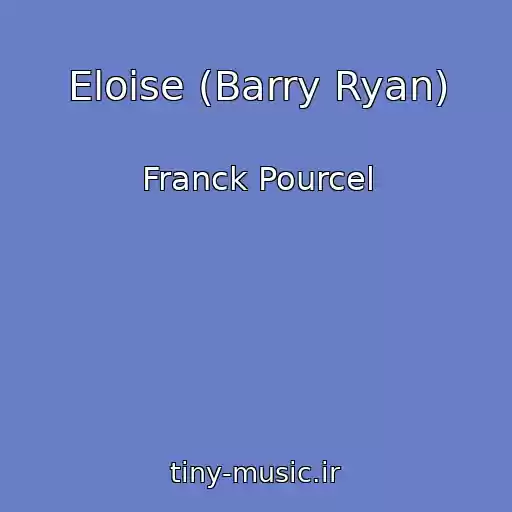 کاور آهنگ Eloise (Barry Ryan) از Franck Pourcel
