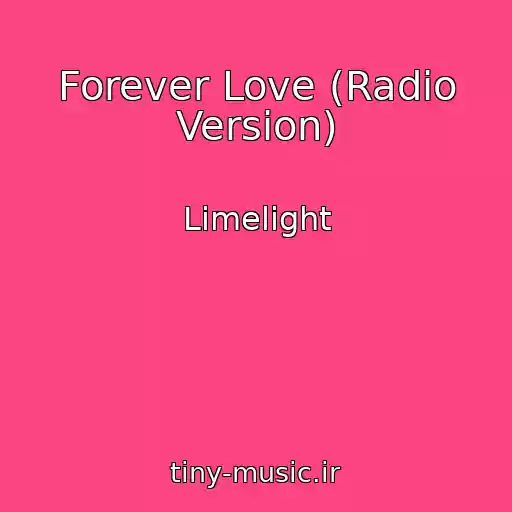 کاور آهنگ Forever Love (Radio Version) از Limelight
