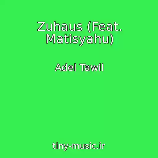 کاور آهنگ Zuhaus (Feat. Matisyahu) از Adel Tawil