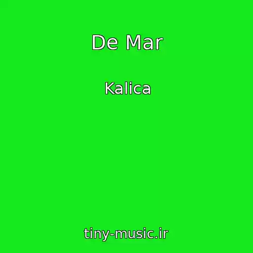 کاور آهنگ De Mar از Kalica