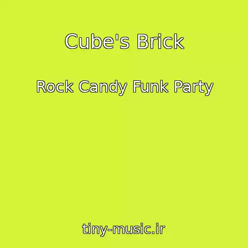 کاور آهنگ Cube's Brick از Rock Candy Funk Party