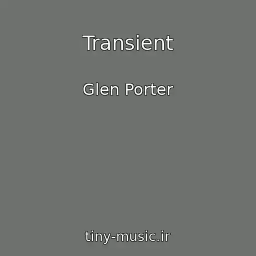 کاور آهنگ Transient از Glen Porter