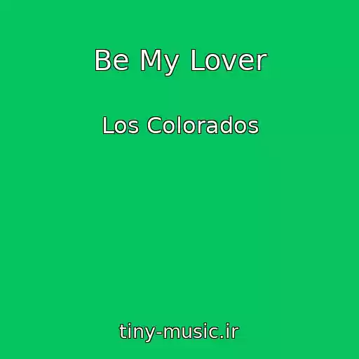 کاور آهنگ Be My Lover از Los Colorados