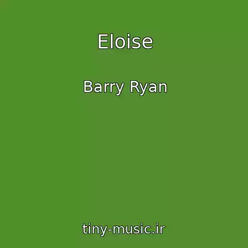 کاور آهنگ Eloise از Barry Ryan