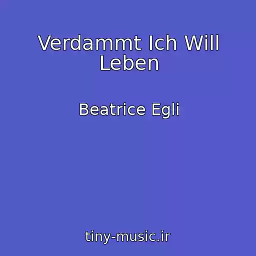 کاور آهنگ Verdammt Ich Will Leben از Beatrice Egli