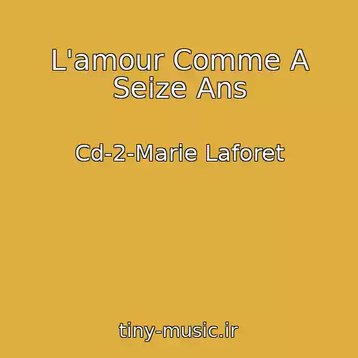 کاور آهنگ L'amour Comme A Seize Ans از Cd-2-Marie Laforet
