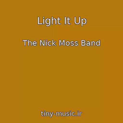 کاور آهنگ Light It Up از The Nick Moss Band