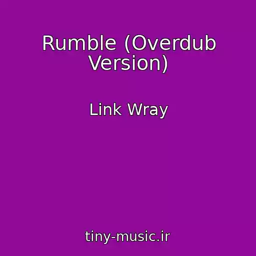 کاور آهنگ Rumble (Overdub Version) از Link Wray