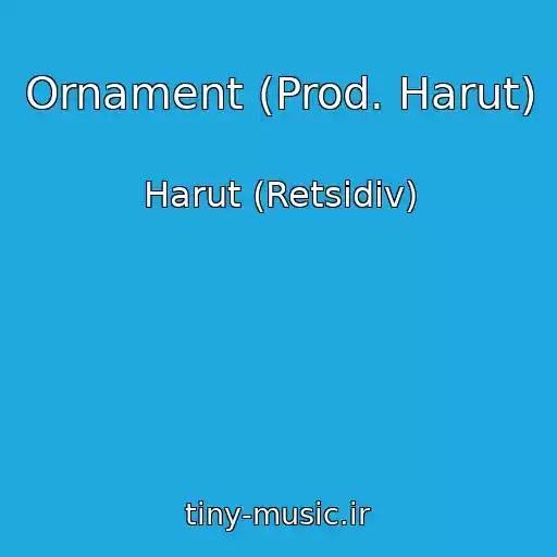 کاور آهنگ Ornament (Prod. Harut) از Harut (Retsidiv)