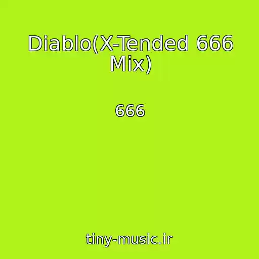 کاور آهنگ Diablo(X-Tended 666 Mix) از 666