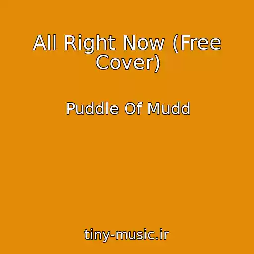 کاور آهنگ All Right Now (Free Cover) از Puddle Of Mudd