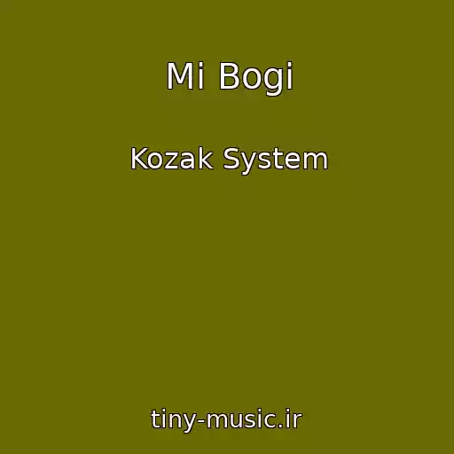 کاور آهنگ Mi Bogi از Kozak System