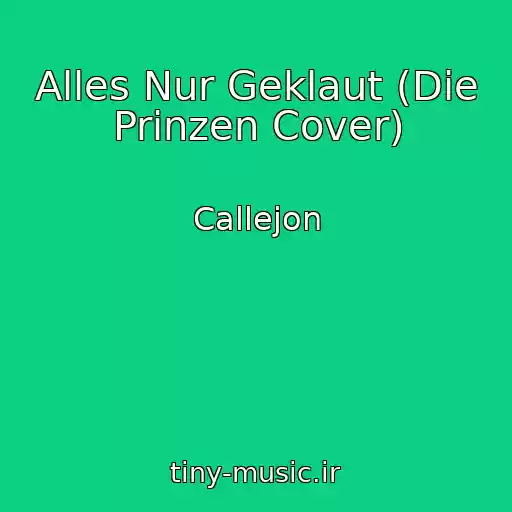 کاور آهنگ Alles Nur Geklaut (Die Prinzen Cover) از Callejon