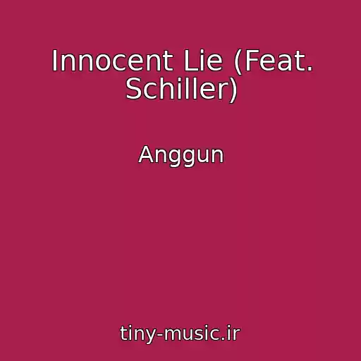 کاور آهنگ Innocent Lie (Feat. Schiller) از Anggun