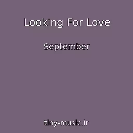 کاور آهنگ Looking For Love از September