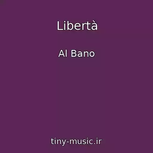 کاور آهنگ Libertà از Al Bano