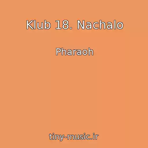 کاور آهنگ Klub 18. Nachalo از Pharaoh