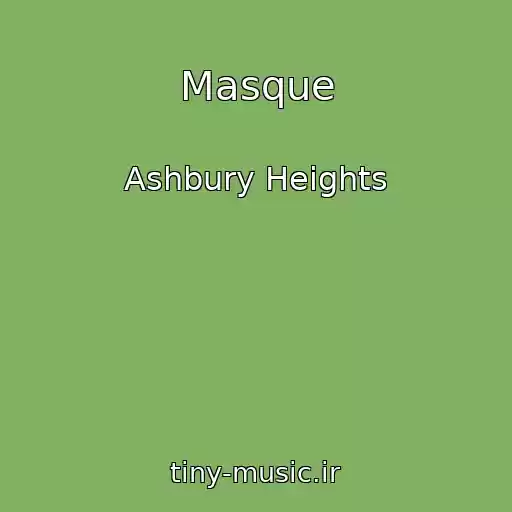 کاور آهنگ Masque از Ashbury Heights