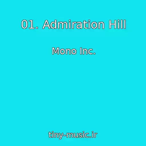 کاور آهنگ 01. Admiration Hill از Mono Inc.
