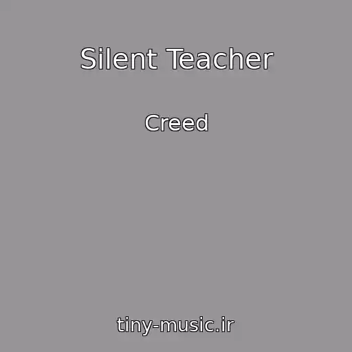 کاور آهنگ Silent Teacher از Creed