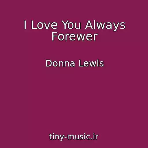 کاور آهنگ I Love You Always Forewer از Donna Lewis