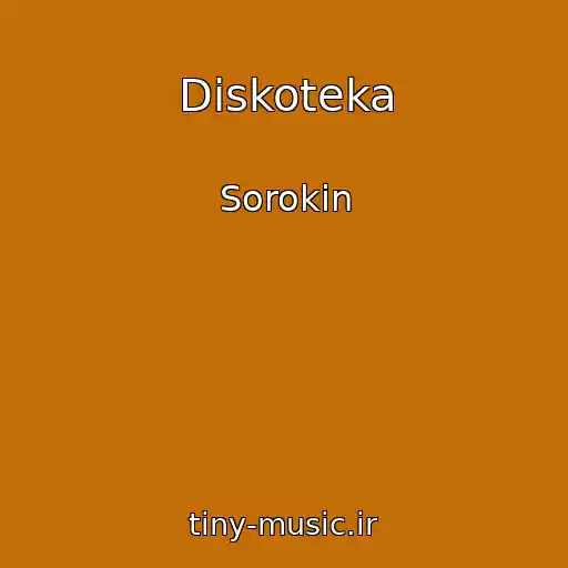 کاور آهنگ Diskoteka از Sorokin