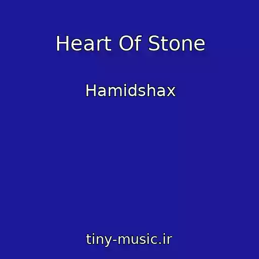 کاور آهنگ Heart Of Stone از Hamidshax