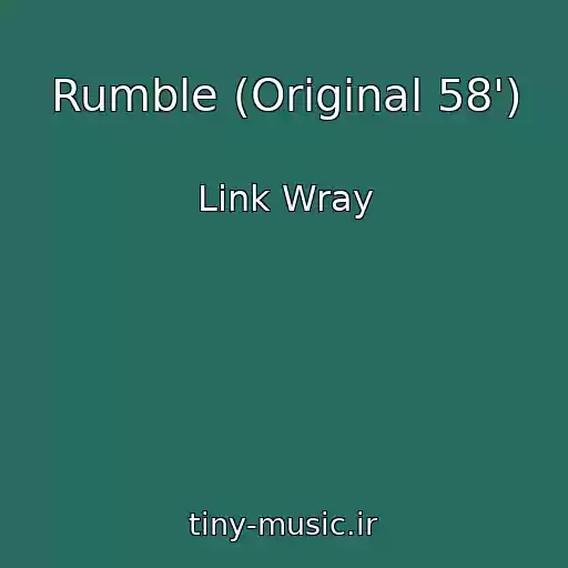 کاور آهنگ Rumble (Original 58') از Link Wray