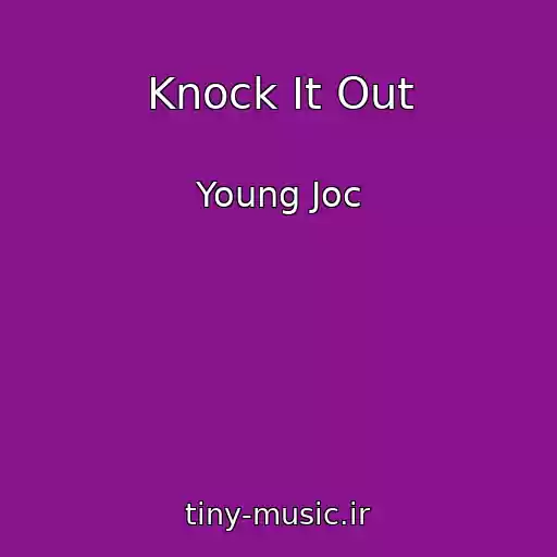 کاور آهنگ Knock It Out از Young Joc