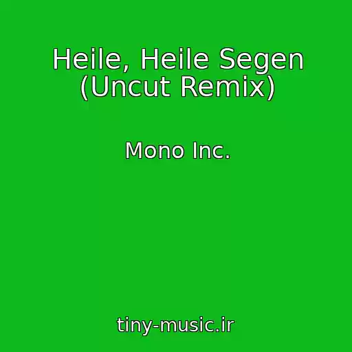کاور آهنگ Heile, Heile Segen (Uncut Remix) از Mono Inc.