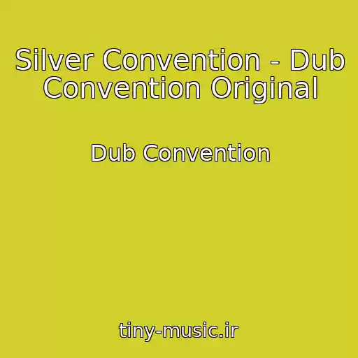 کاور آهنگ Silver Convention - Dub Convention Original از Dub Convention