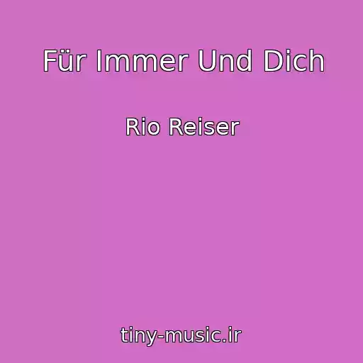 کاور آهنگ Für Immer Und Dich از Rio Reiser