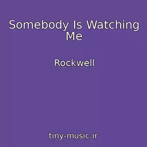 کاور آهنگ Somebody Is Watching Me از Rockwell