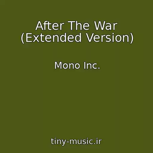 کاور آهنگ After The War (Extended Version) از Mono Inc.