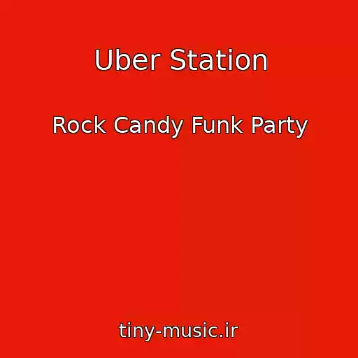 کاور آهنگ Uber Station از Rock Candy Funk Party