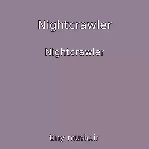 کاور آهنگ Nightcrawler از Nightcrawler