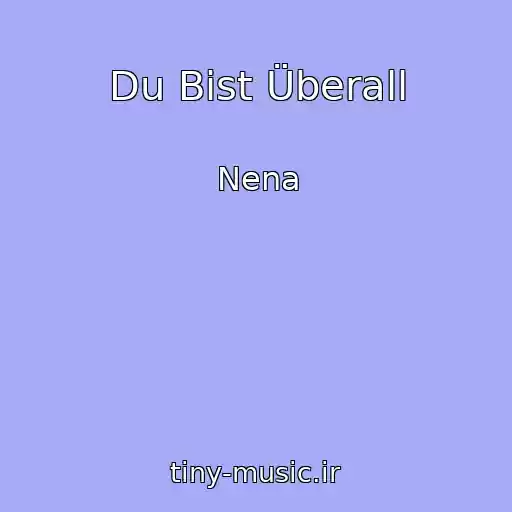 کاور آهنگ Du Bist Überall از Nena