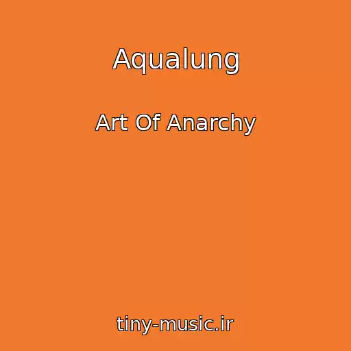 کاور آهنگ Aqualung از Art Of Anarchy