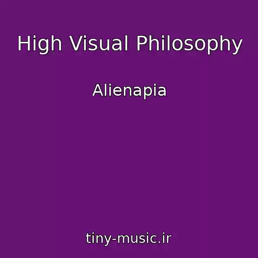 کاور آهنگ High Visual Philosophy از Alienapia