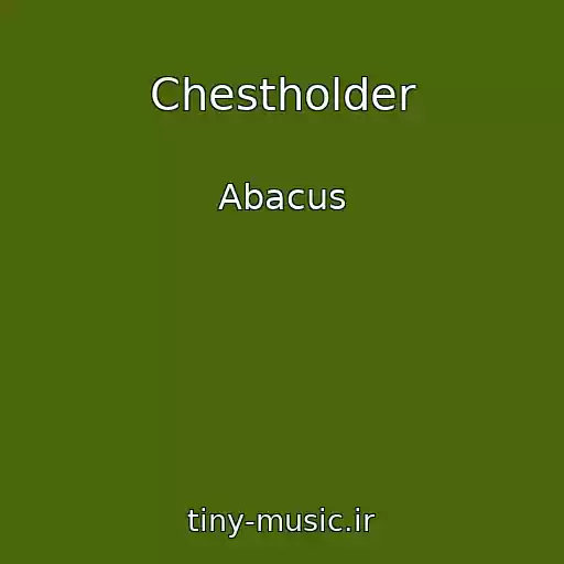 کاور آهنگ Chestholder از Abacus