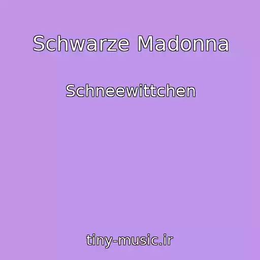 کاور آهنگ Schwarze Madonna از Schneewittchen