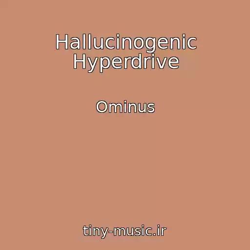کاور آهنگ Hallucinogenic Hyperdrive از Ominus
