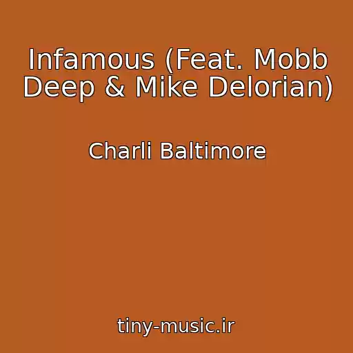 کاور آهنگ Infamous (Feat. Mobb Deep & Mike Delorian) از Charli Baltimore