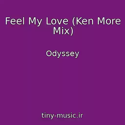 کاور آهنگ Feel My Love (Ken More Mix) از Odyssey